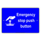 Emergency Stop Push Button With Graphic Safety Alert Caution Warning Notice Aluminum