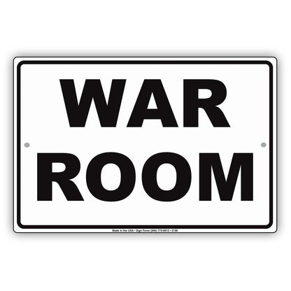 War Room Man Cave Do Not Disturb Ridiculous Humor Funny Alert Caution Warning Notice Aluminum