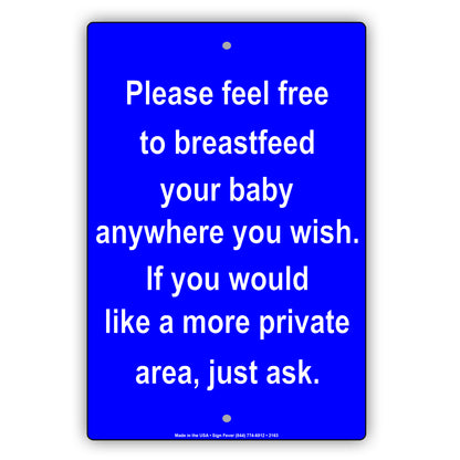 Please Feel Free To Breastfeed Your Baby Anywhere You Wish If You Would Like A More Private Area Just Ask Sign
