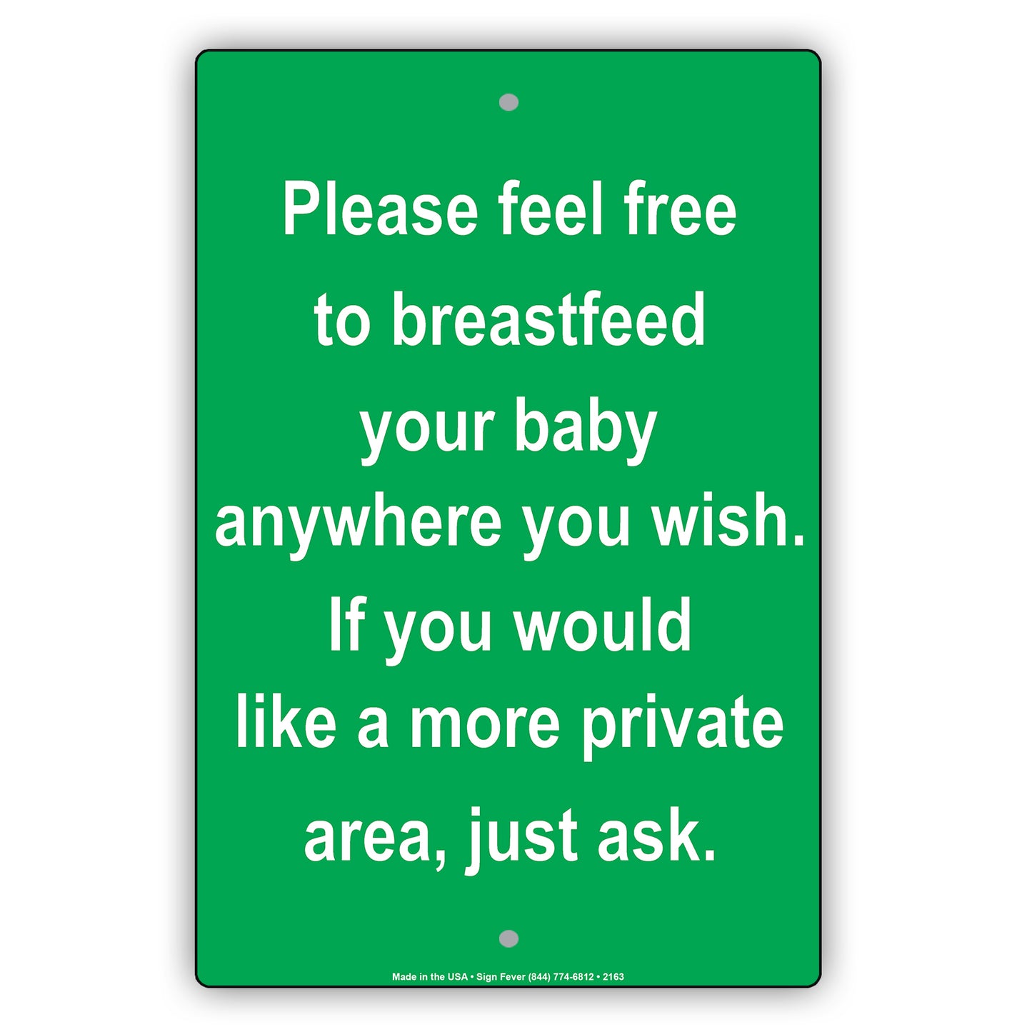 Please Feel Free To Breastfeed Your Baby Anywhere You Wish If You Would Like A More Private Area Just Ask Sign