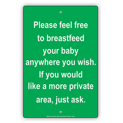 Please Feel Free To Breastfeed Your Baby Anywhere You Wish If You Would Like A More Private Area Just Ask Sign