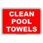 Clean Pool Towel After Use Swimming Aluminum Metal Sign Plate