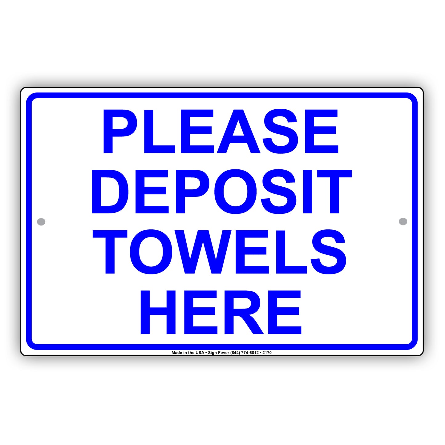 Please Deposit Towels Here Sign