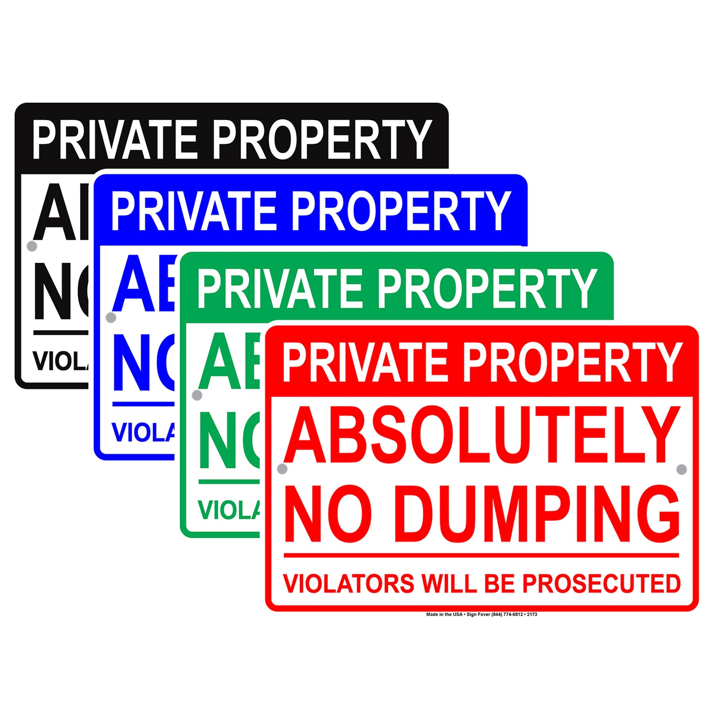 Private Property Absolutely No Dumping Violators Will Be Prosecuted Sign