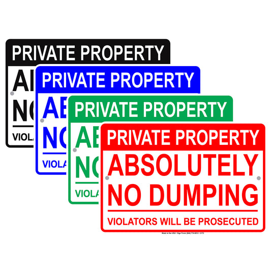 Private Property Absolutely No Dumping Violators Will Be Prosecuted Sign