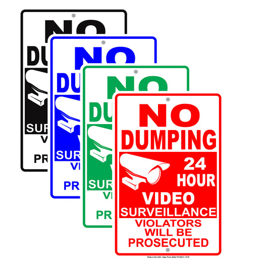 No Dumping 24 Hour Surveillance Violators Will Be Prosecuted Sign