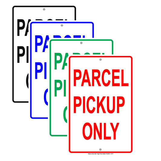 Parcel Pickup Only Delivery Shipping Notification Alert Caution Warning Notice Aluminum
