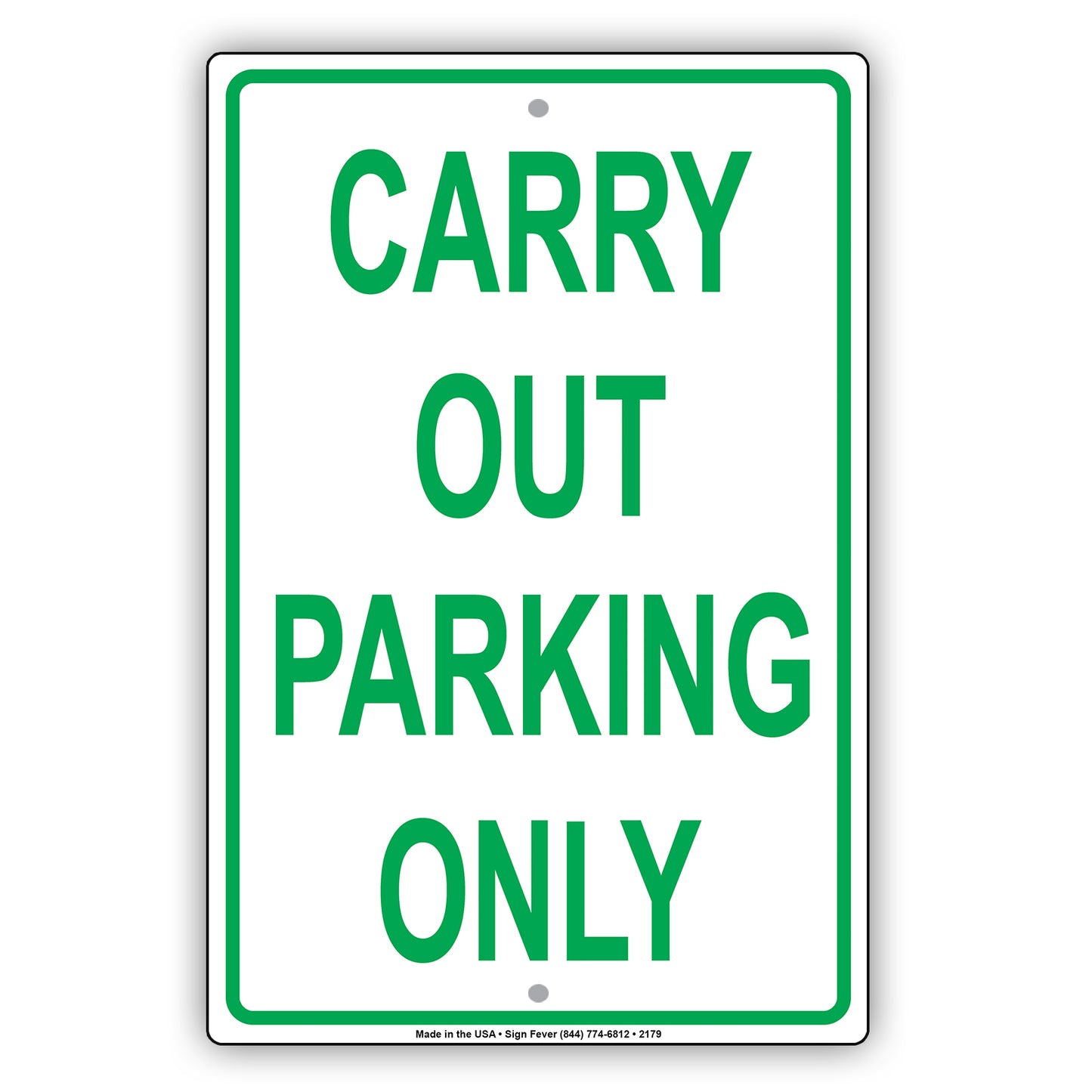 Carry Out To Go Take Out Parking Only Reserved Alert Caution Warning Notice Aluminum
