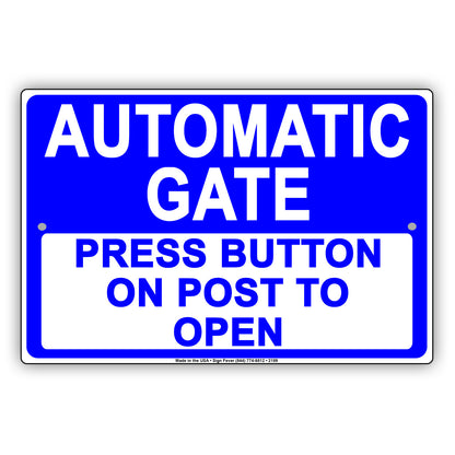 Automatic Gate Press Button On Post To Open Informational Alert Caution Warning Notice Aluminum