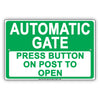 Automatic Gate Press Button On Post To Open Informational Alert Caution Warning Notice Aluminum