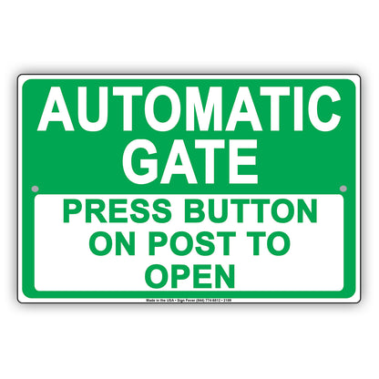 Automatic Gate Press Button On Post To Open Informational Alert Caution Warning Notice Aluminum