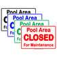 Pool Area Closed For Maintenance Courtesy Informational Alert Caution Warning Notice Aluminum