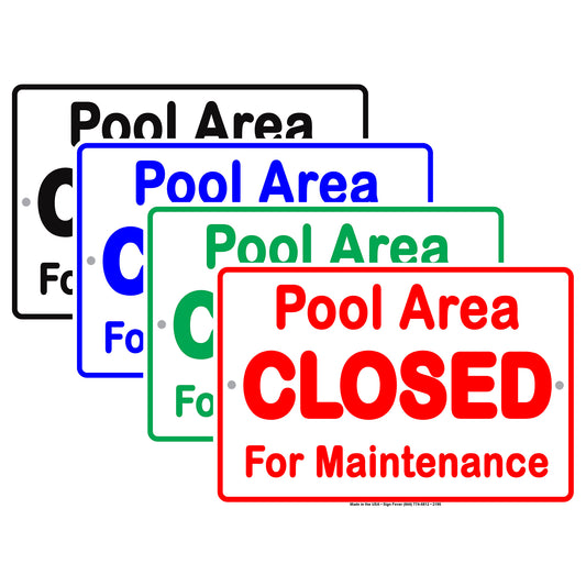 Pool Area Closed For Maintenance Courtesy Informational Alert Caution Warning Notice Aluminum