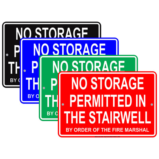 No Storage Permitted In The Stairwell By The Order Of The Fire Marshall Safety Alert Aluminum