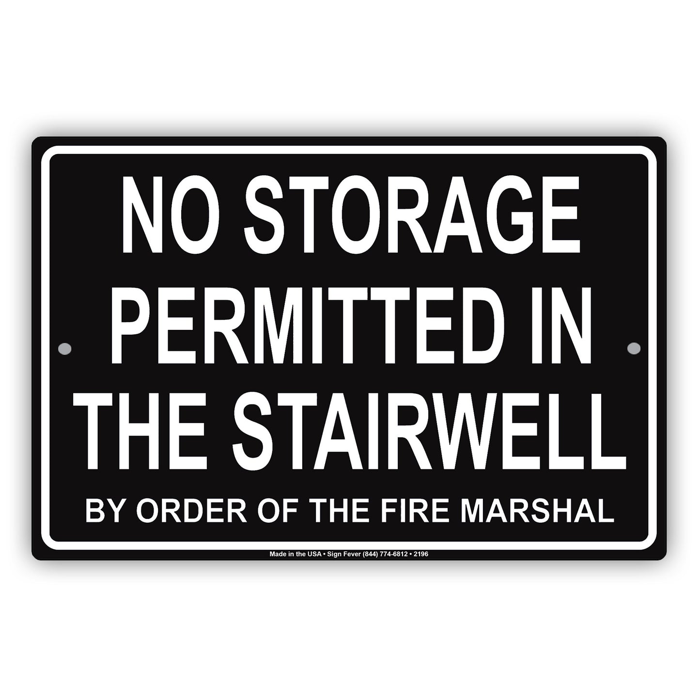 No Storage Permitted In The Stairwell By The Order Of The Fire Marshall Sign