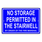 No Storage Permitted In The Stairwell By The Order Of The Fire Marshall Sign