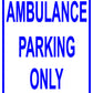 Ambulance Parking Only Hospital Reserved Alert Caution Warning Notice Aluminum