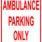Ambulance Parking Only Hospital Reserved Alert Caution Warning Notice Aluminum
