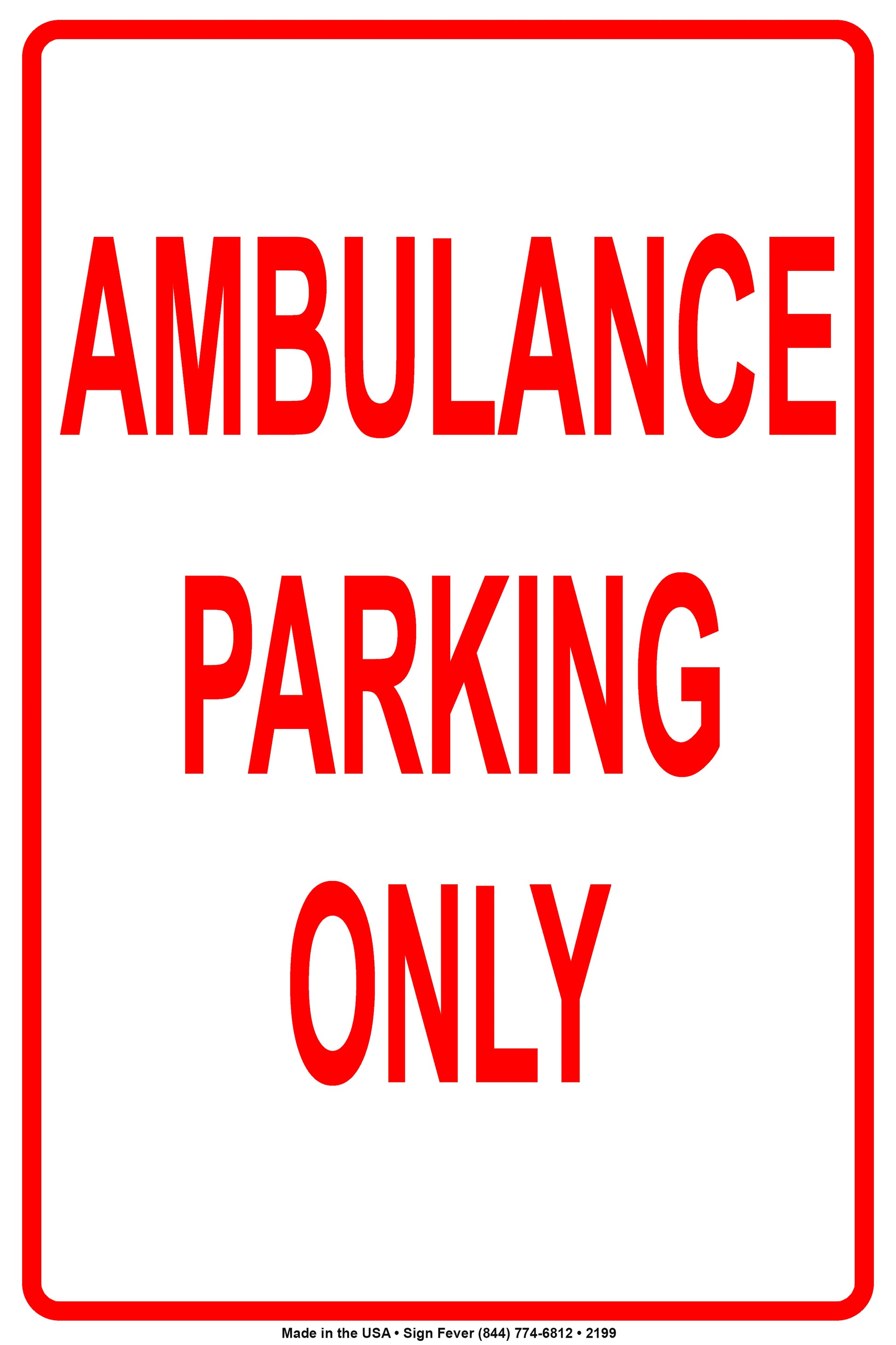 Ambulance Parking Only Hospital Reserved Alert Caution Warning Notice Aluminum