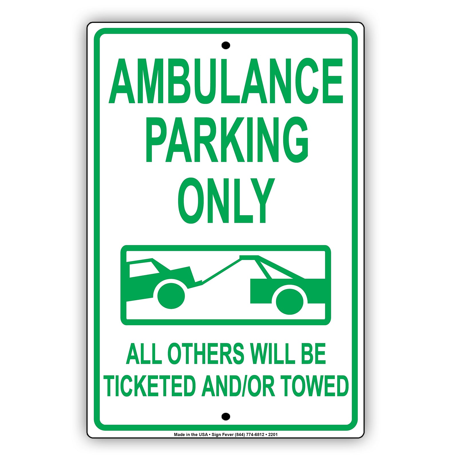 Ambulance Parking Only All Others Will Be Ticketed And Or Towed Reserved Alert Notice Aluminum