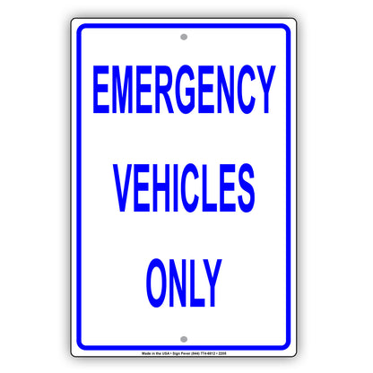 Emergency Vehicles Only Reserved Parking Spot Alert Caution Warning Notice Aluminum