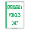 Emergency Vehicles Only Reserved Parking Spot Alert Caution Warning Notice Aluminum