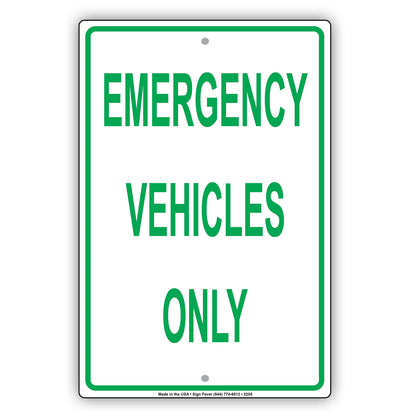 Emergency Vehicles Only Reserved Parking Spot Alert Caution Warning Notice Aluminum