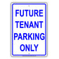 Future Tenant Parking Only Reserved Spot Alert Caution Warning Notice Aluminum
