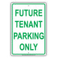 Future Tenant Parking Only Reserved Spot Alert Caution Warning Notice Aluminum