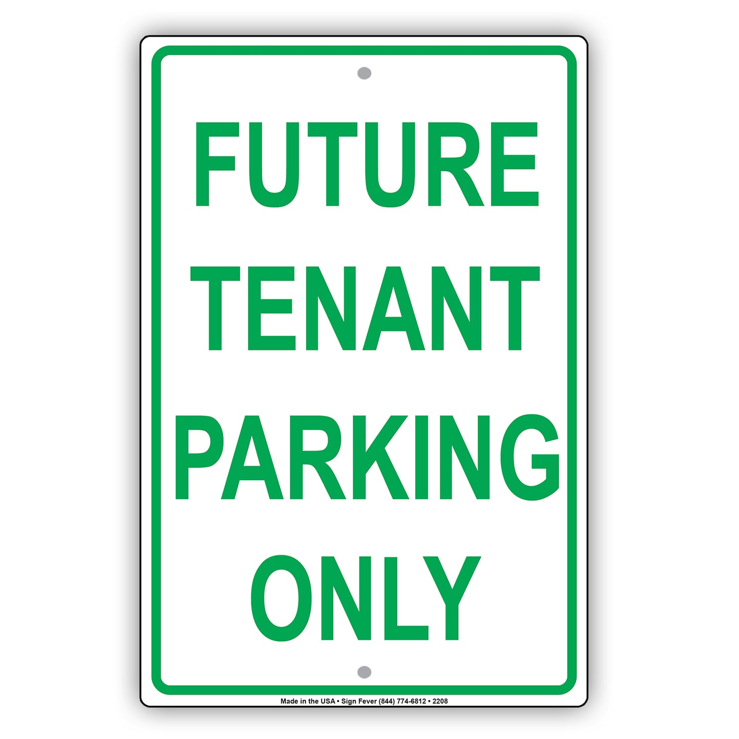 Future Tenant Parking Only Reserved Spot Alert Caution Warning Notice Aluminum