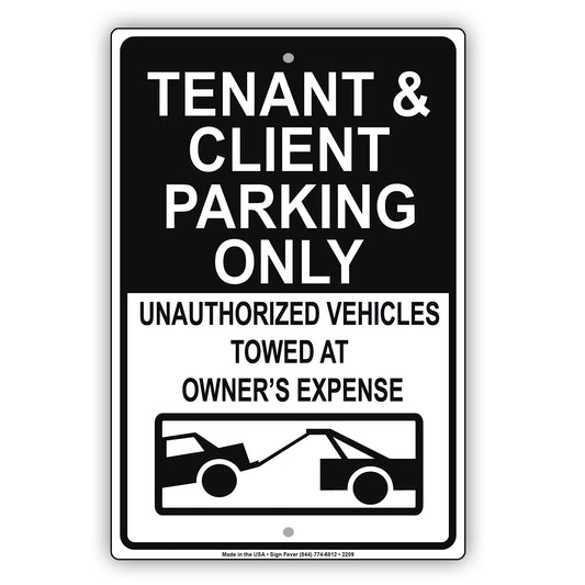 Tenant And Client Parking Only Unauthorized Vehicles Towed Sign
