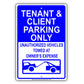 Tenant And Client Parking Only Unauthorized Vehicles Towed Sign