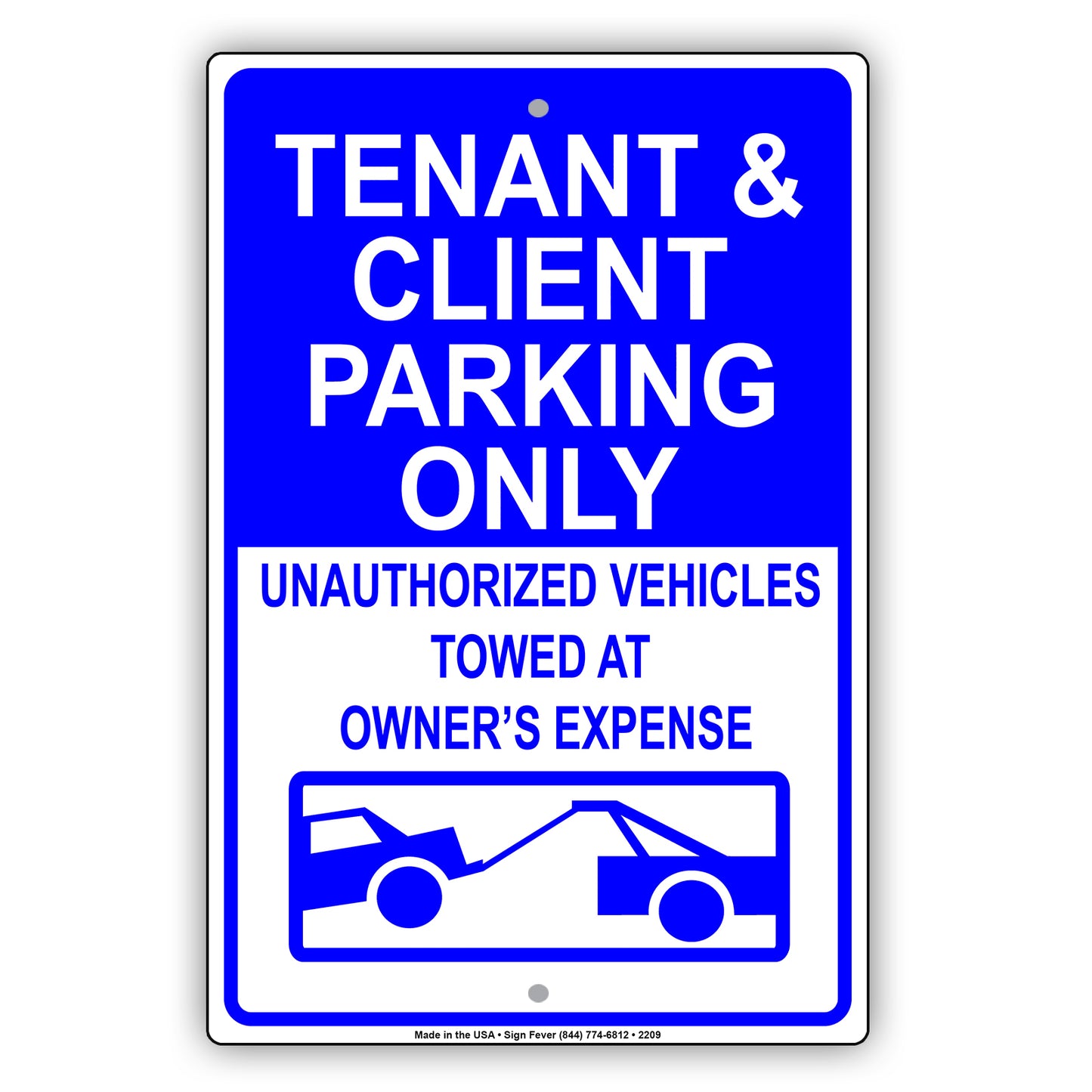 Tenant And Client Parking Only Unauthorized Vehicles Towed Sign