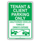 Tenant And Client Parking Only Unauthorized Vehicles Towed Sign