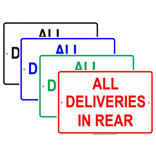 All Deliveries In Rear Back Building Shipping And Receiving Alert Caution Warning Notice Aluminum