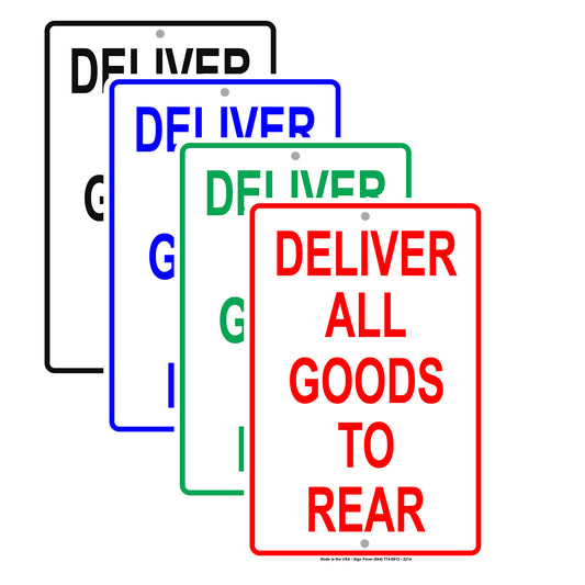 Deliver All Goods To Rear Loading And Unloading Truck Zone Alert Caution Warning Notice Aluminum