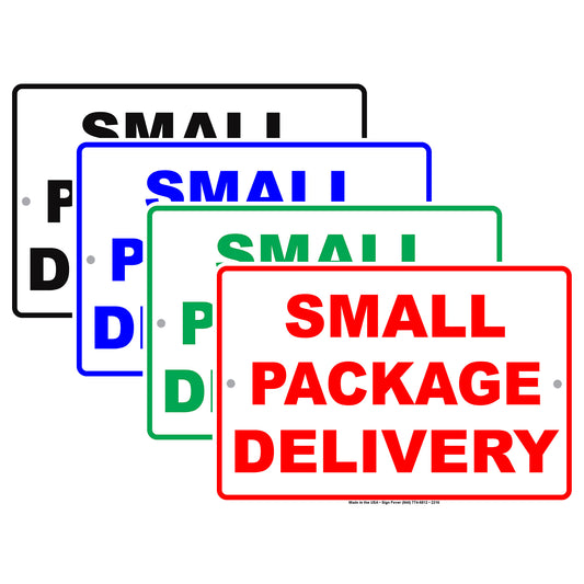 Small Package Delivery Receiving Drop Off Area Restriction Alert Caution Warning Notice Aluminum