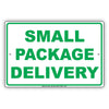 Small Package Delivery Sign