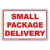 Small Package Delivery Sign