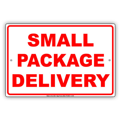 Small Package Delivery Sign