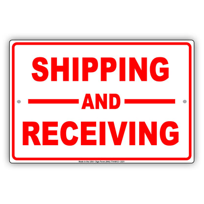 Shipping And Receiving Mail Drop Off Pick Up Dedicated Area Alert Caution Warning Notice Aluminum