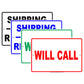 Will Call Reservation Authorization Method Alert Caution Warning Notice Aluminum