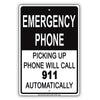 Emergency Phone Picking Up Phone Will Call 911 Automatically Safety Alert Caution Warning Notice Aluminum