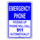 Emergency Phone Picking Up Phone Will Call 911 Automatically Safety Alert Caution Warning Notice Aluminum