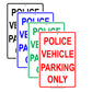 Police Vehicle Parking Only Reserved Alert Caution Warning Notice Aluminum