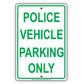Police Vehicle Parking Only Sign