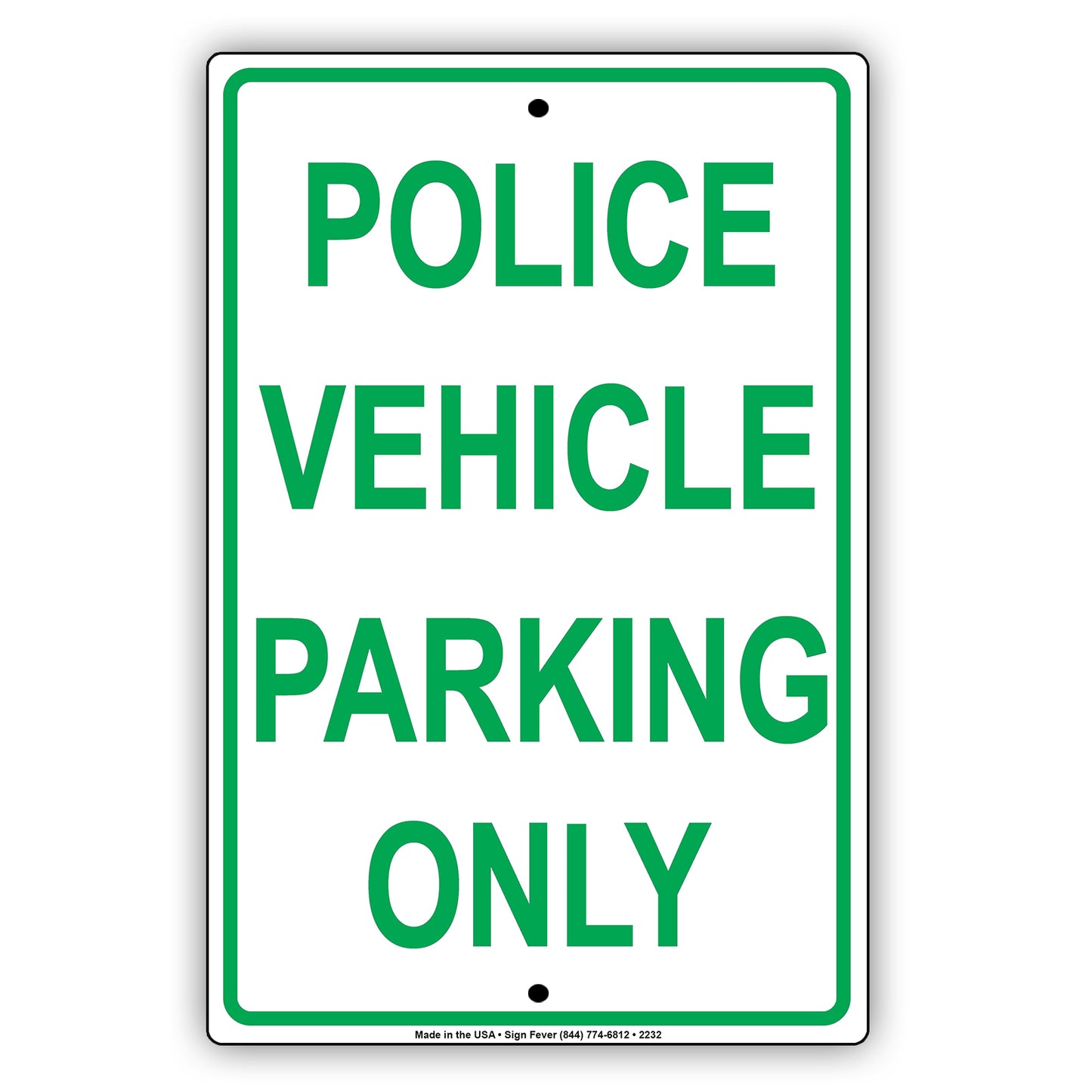 Police Vehicle Parking Only Sign