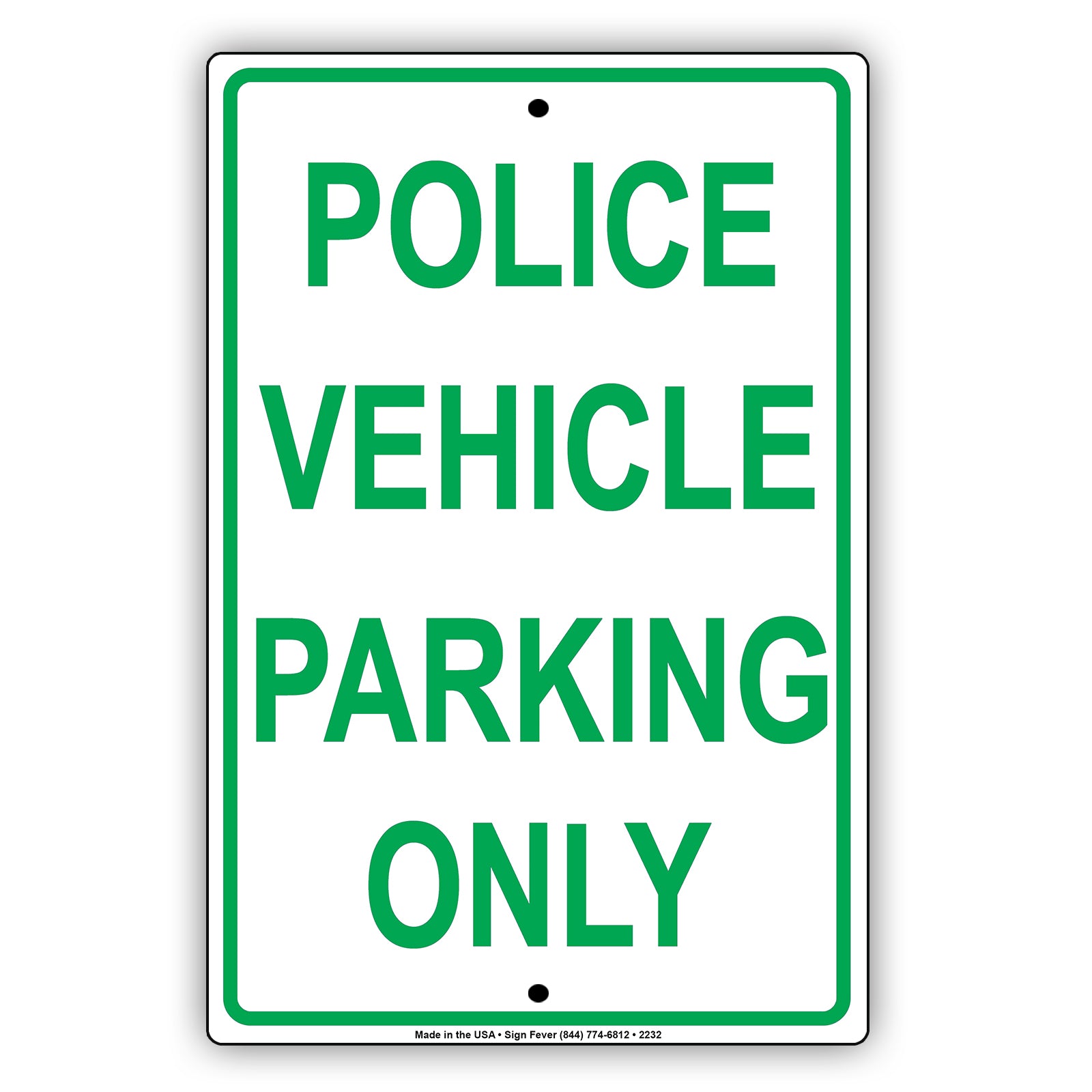 Police Vehicle Parking Only Sign