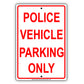 Police Vehicle Parking Only Sign