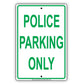 Police Parking Only Sign